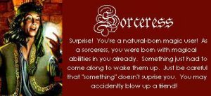 You are a Sorceress!